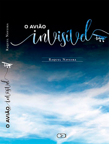 Capa O aviao invisivel Raquel Naveira e7920